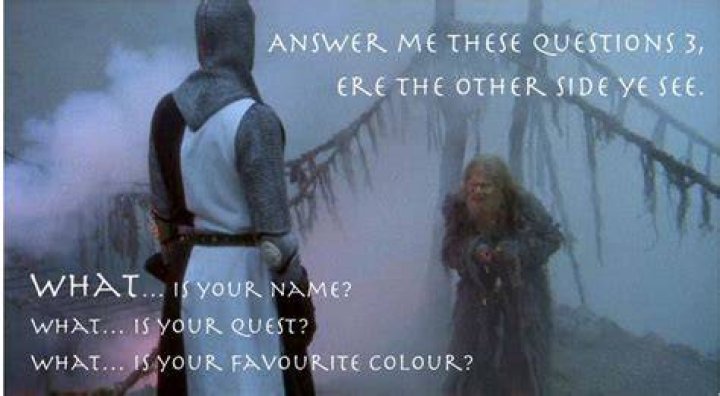 What are the three questions asked in Monty Python?